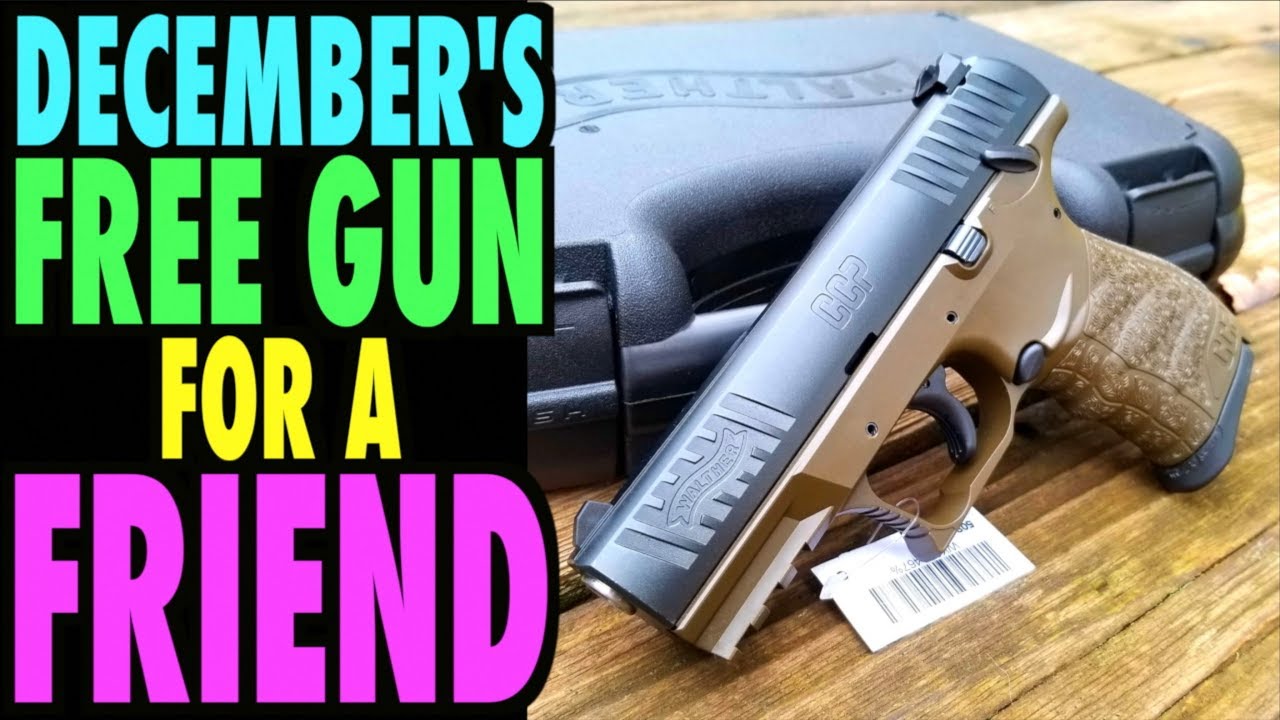 Giving a FREE GUN to a Friend! (December Edition)