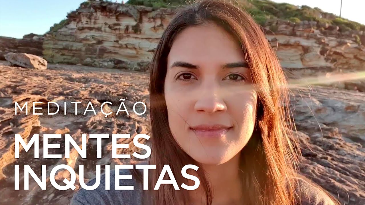 MEDITAÇÃO PARA MENTES ACELERADAS