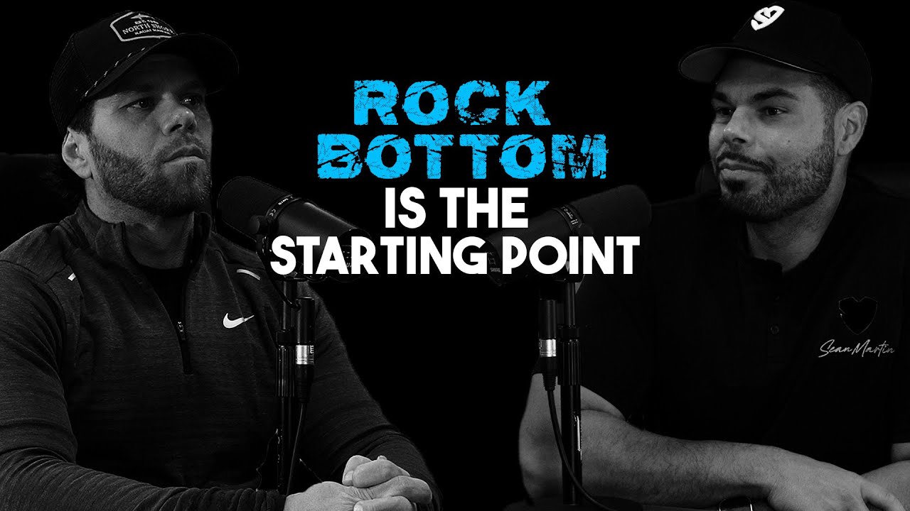 Rock Bottom is the Best Starting Point  | Episode 350 feat. Sean Martin