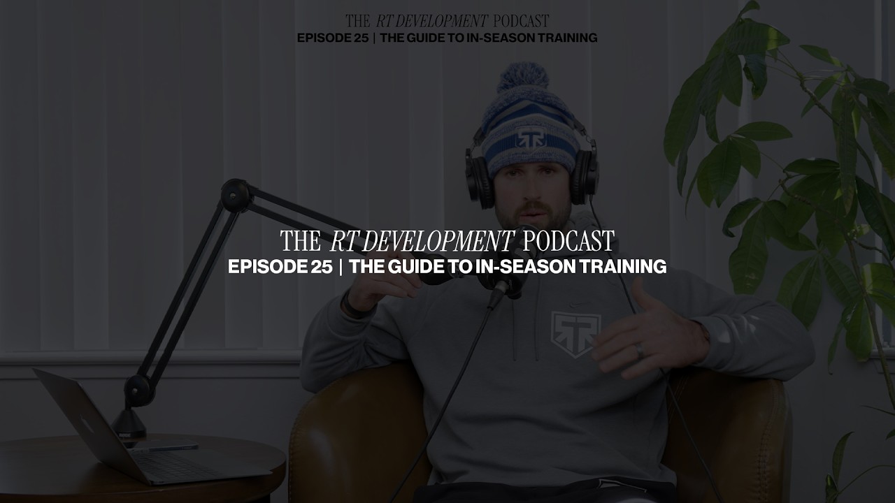 The RT Development Podcast #25 — The Guide to In-Season Training