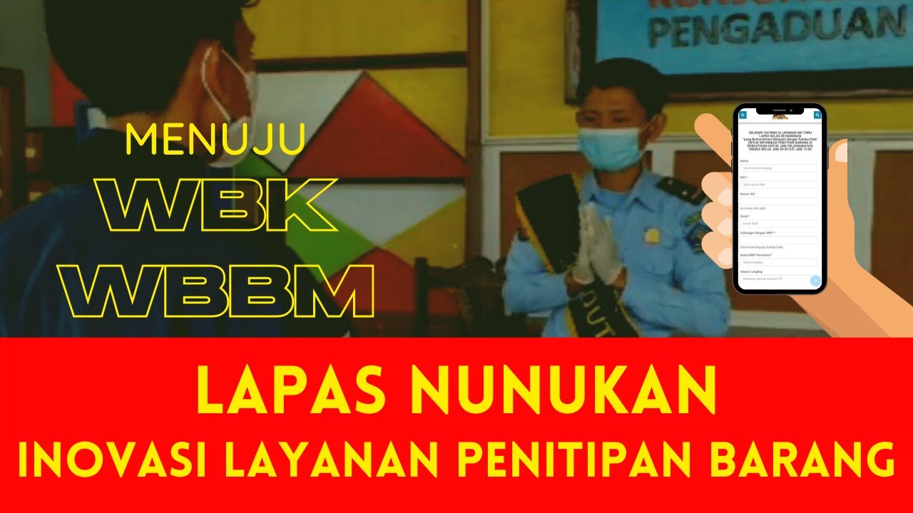 Menuju WBK/WBBM Lapas Nunukan Inovasi Layanan Penitipan Barang Berbasis IT