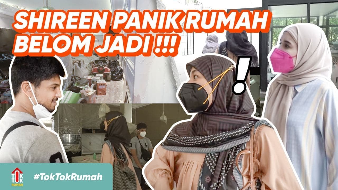 SHIREEN SIDAK RUMAH BELOM JADI JADI JUGA !!! | #TokTokRumah