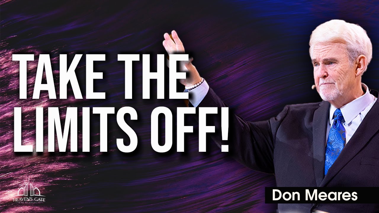 Take the Limits OFF! | Don Meares