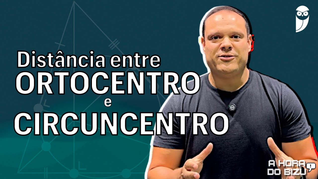 🔥 DISTÂNCIA ENTRE ORTOCENTRO E CIRCUNCENTRO DE TRIÂNGULO (usando vetores e geometria plana) 😱