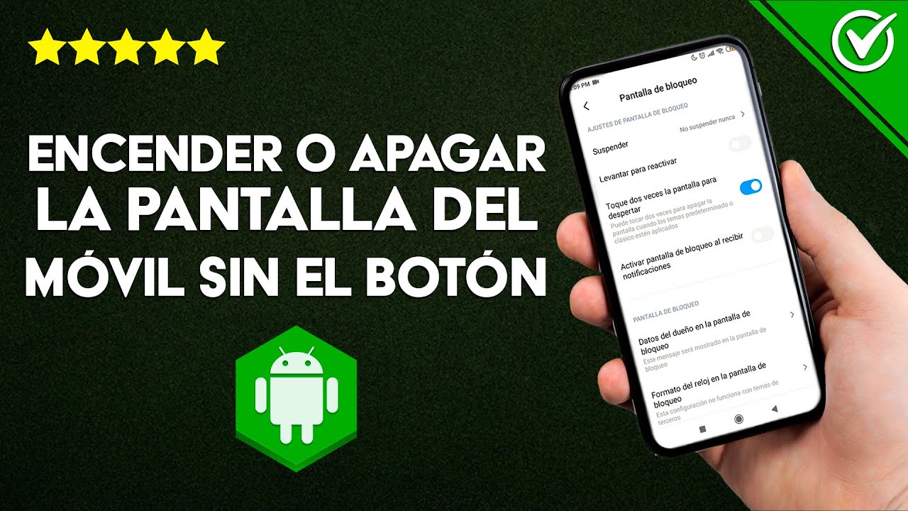 C&oacute;mo Apagar y Encender la Pantalla de mi M&oacute;vil Android sin usar el Bot&oacute;n