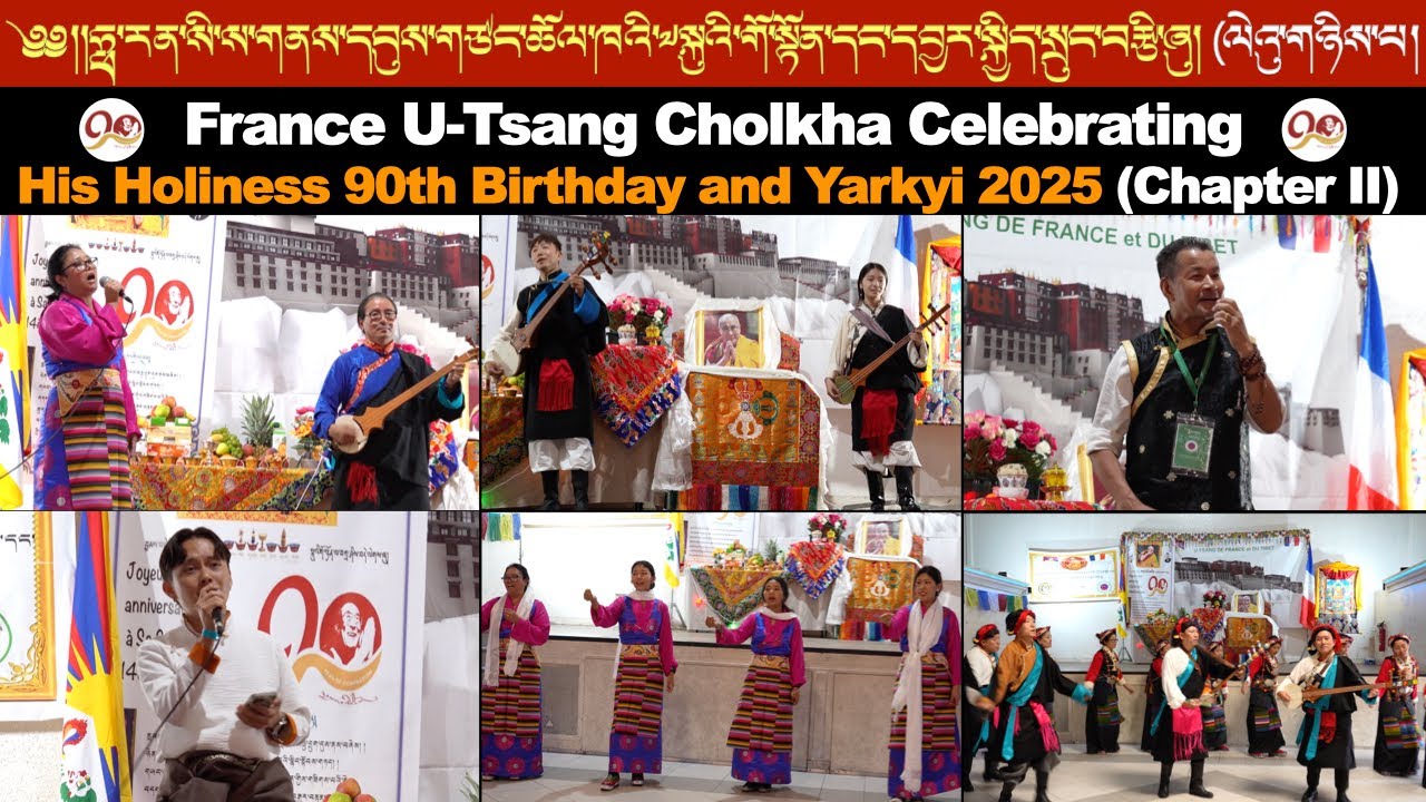 France U-Tsang Cholkha celebrating His Holiness 90th Birthday and Yarkyi 2025 (Chapter II)