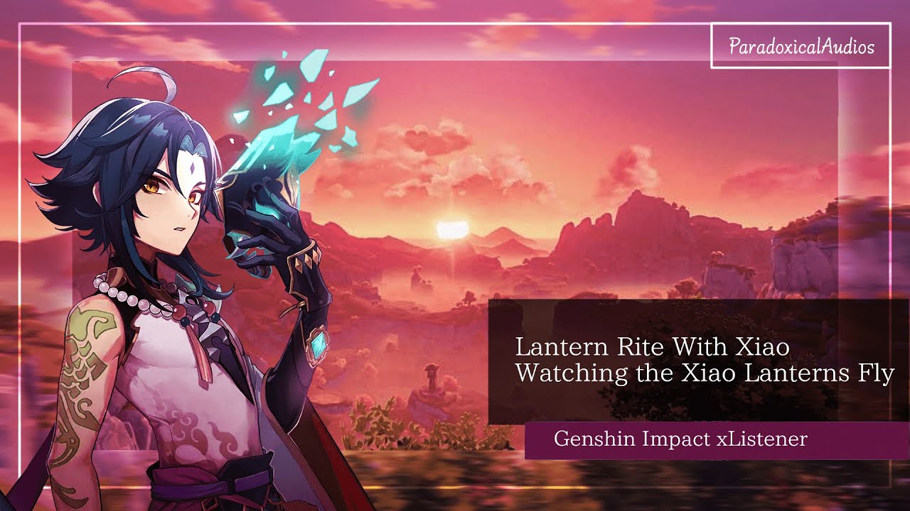 Watching the Xiao Lanterns Fly | Lantern Rite with Xiao| Genshin Impact x Listener ASMR