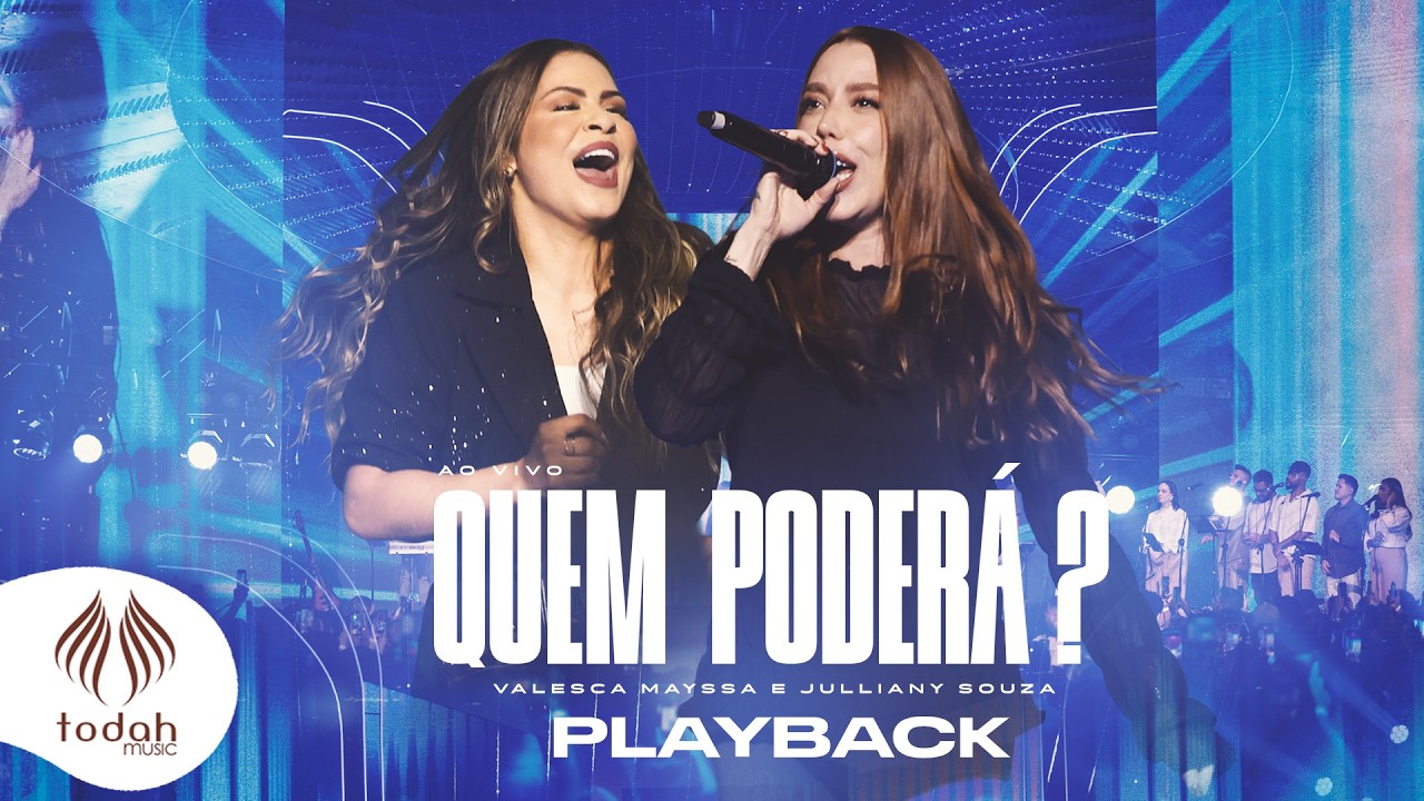 Valesca Mayssa e Julliany Souza | Quem Poder&aacute;? [Playback Com Letra]