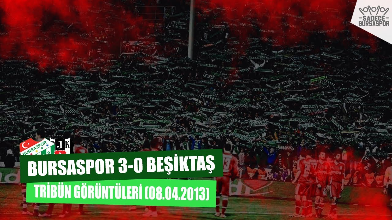 BURSASPOR 3-0 BEŞİKTAŞ | Tribün Görüntüleri (08.04.2013)