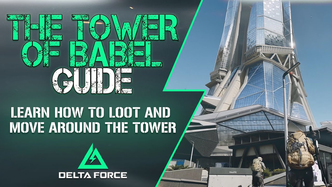 The Tower of Babel in depth guide for Brakkesh - Delta Force