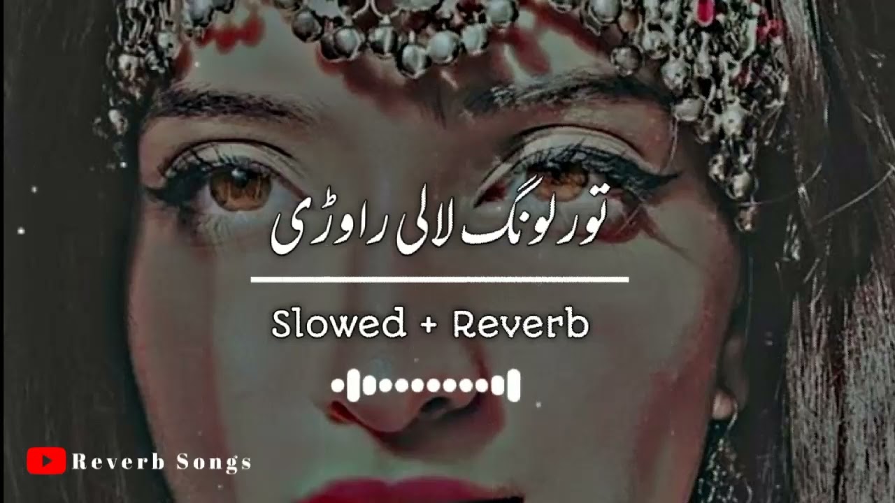 Tor Lawang {Slowed +Reverb } Pashto New Songs 2023 @uhedits911