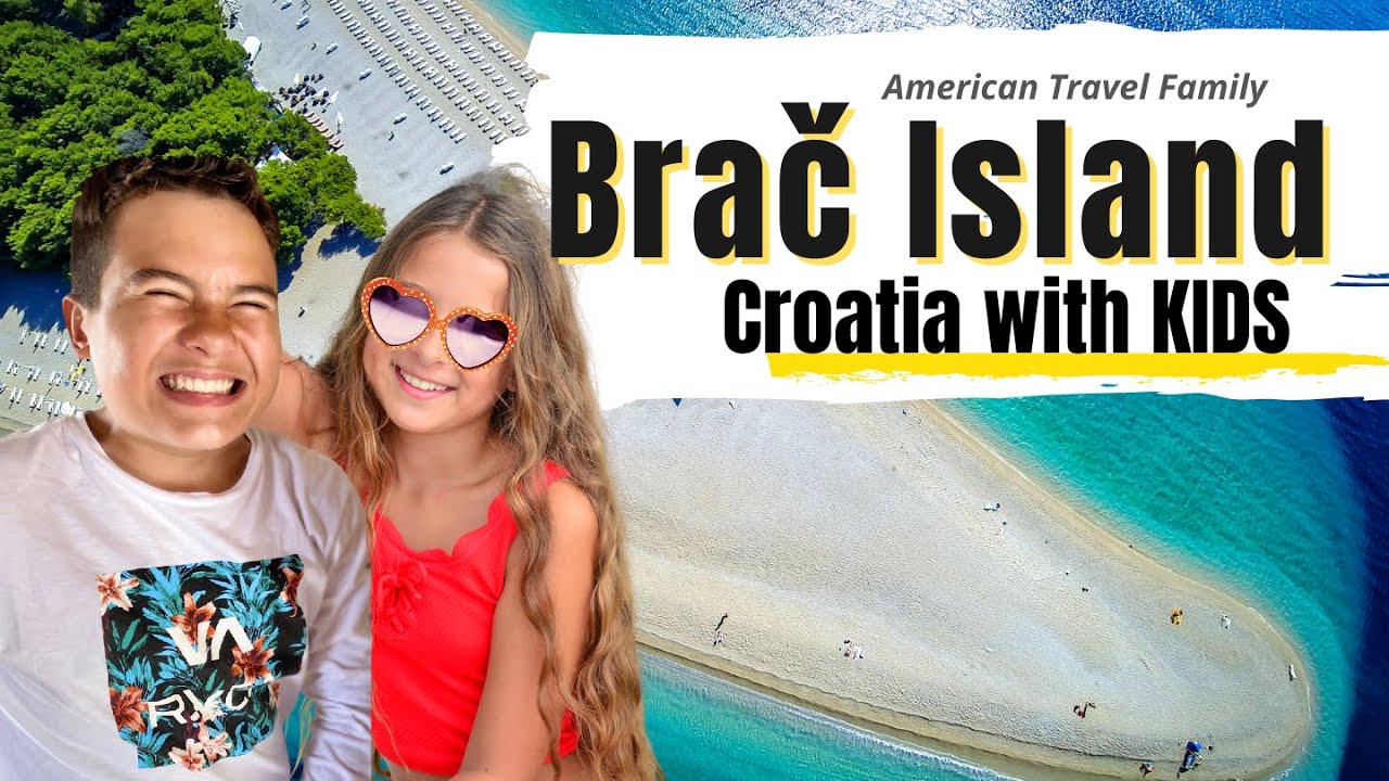 BRAČ ISLAND CROATIA Family Travel | CROATIA with Kids 😀