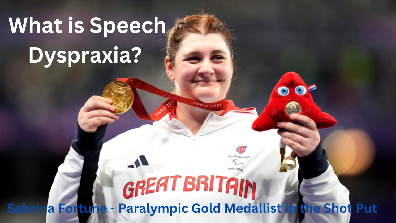 Sabrina Fortune: Speech Dyspraxia