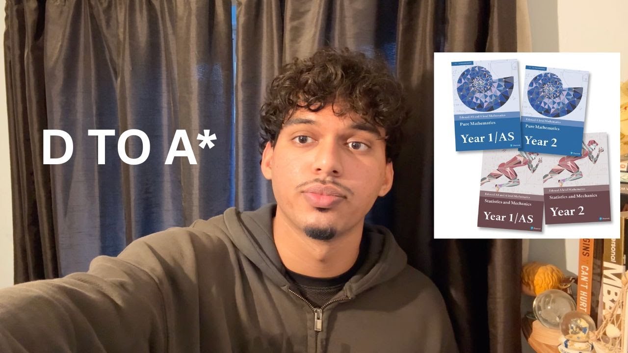 HOW I WENT FROM D to A* in A LEVEL MATHS (Full Guide)