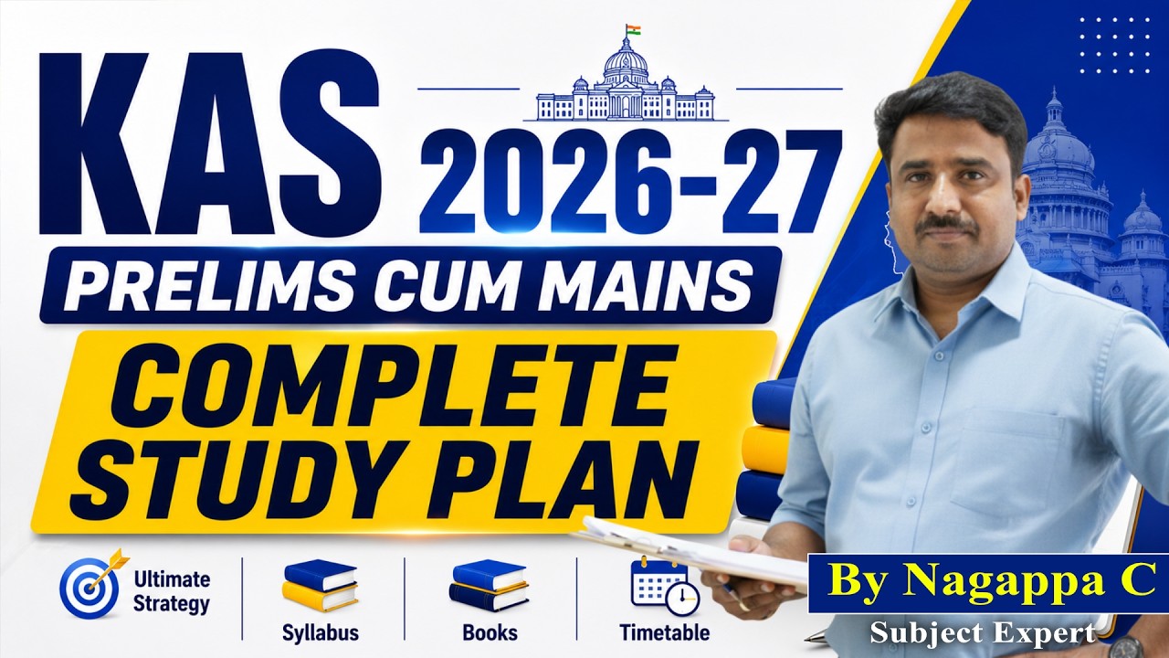 KAS 2026-27 Complete Study Plan | Prelims + Mains Strategy | Syllabus, Books & Preparation Guide