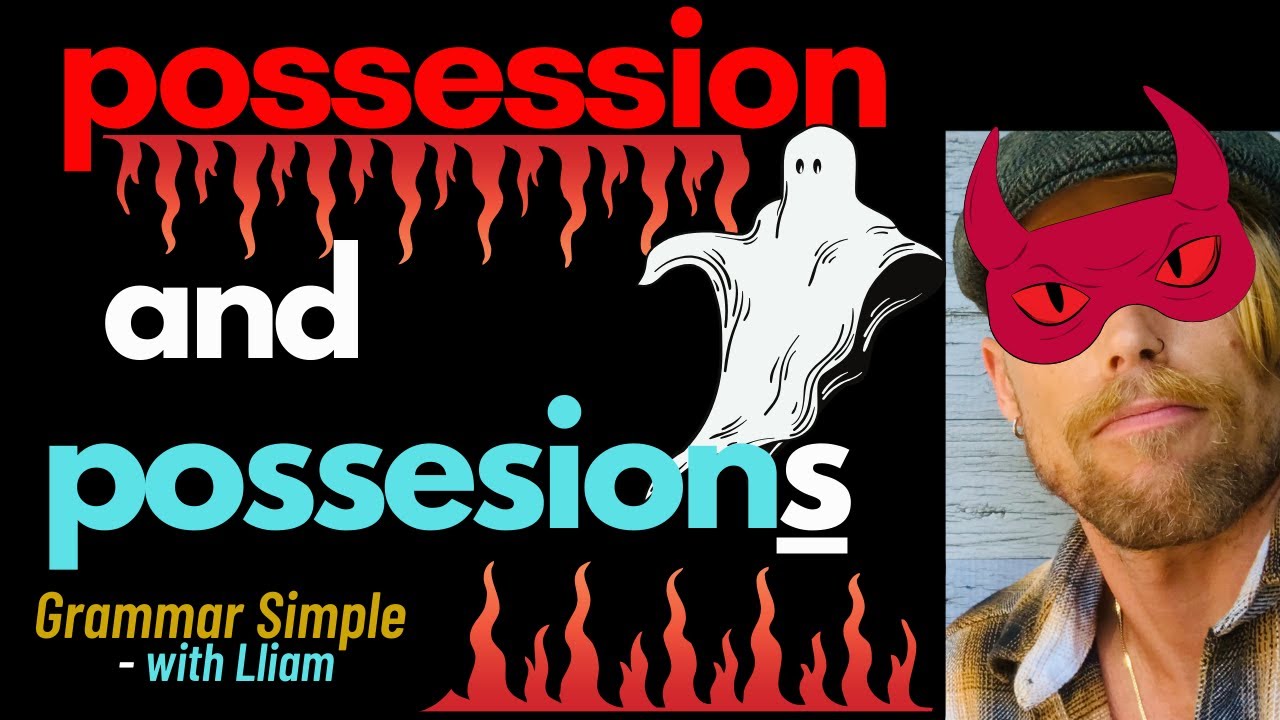 How to Use Possession and Possessions Correctly in English