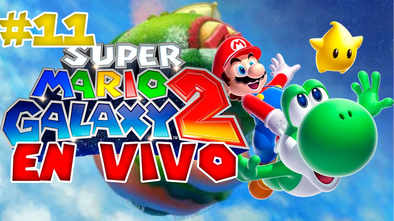 🔴 Super Mario Galaxy 2 al 100% en Vivo #11