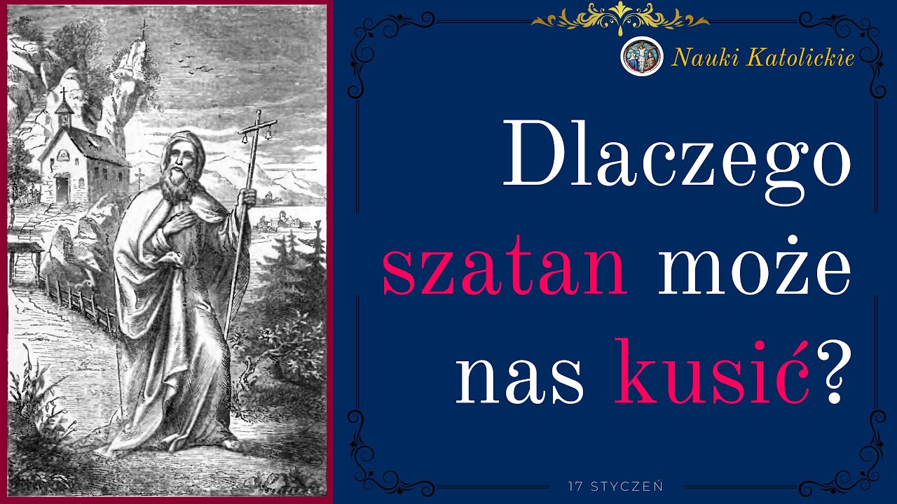 Dlaczego szatan może nas kusić? | 17 Stycznia