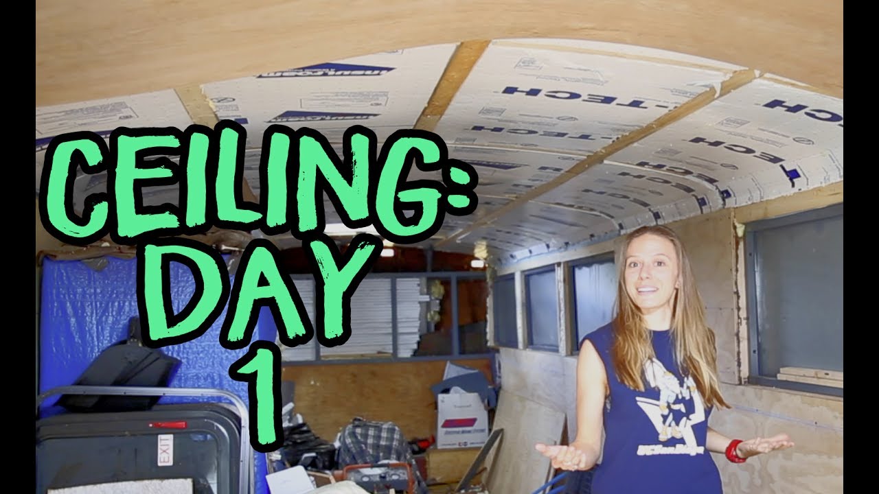 Bus Conversion Tiny House #31 Installing Luan Ceiling (part1)
