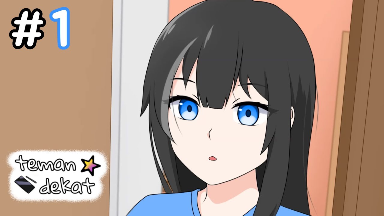 Teman Dekat [ 1 ] - kerumah temen | Animasi Indonesia
