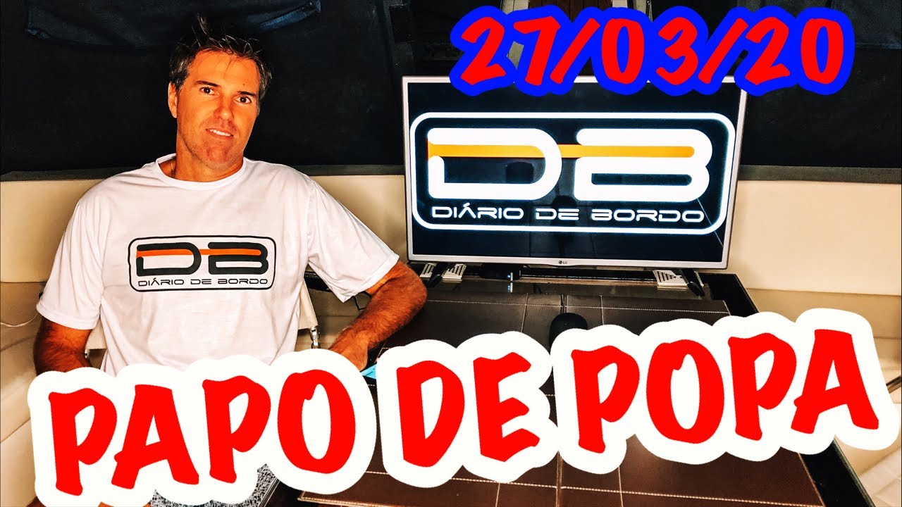 PAPO DE POPA | 27/03/20 |