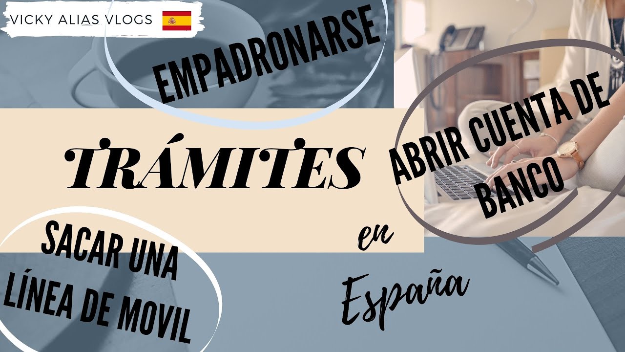 TRAMITES✅ | CUENTA de BANCO 💰 | Como EMPADRONARNOS 🏤 | VICKYALIASVlogs
