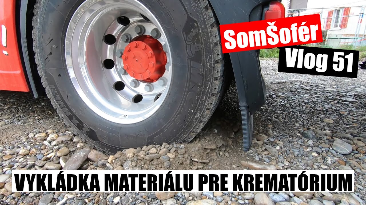 Som&Scaron;of&eacute;r: Zapadol som pri kremat&oacute;riu // SK TRUCK VLOG 51