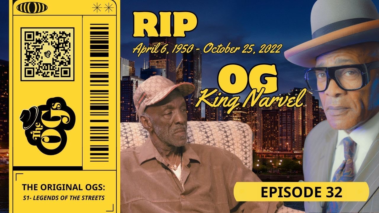 THE ORIGINAL OGs (Episode 32) — King Narvel Tribute | The Original OGs Exclusive