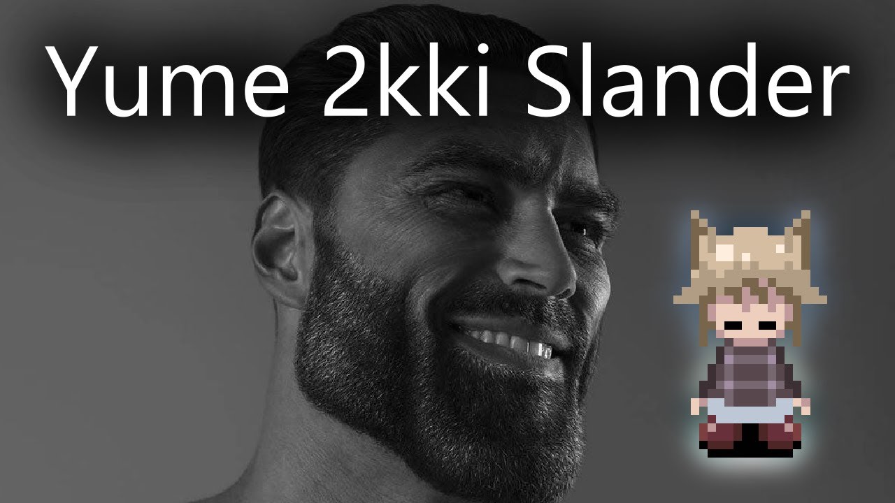 Yume 2kki Slander MEME