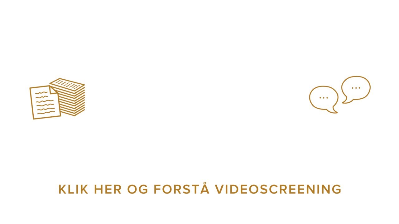 VIDEOSCREENING - UNDG&Aring; AT BRUGE TID P&Aring; FORKERTE JOBSAMTALER