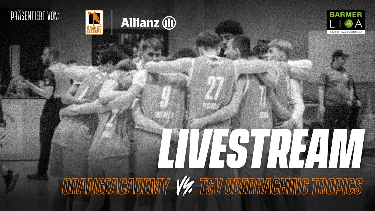 OrangeAcademy vs. TSV Oberhaching Tropics