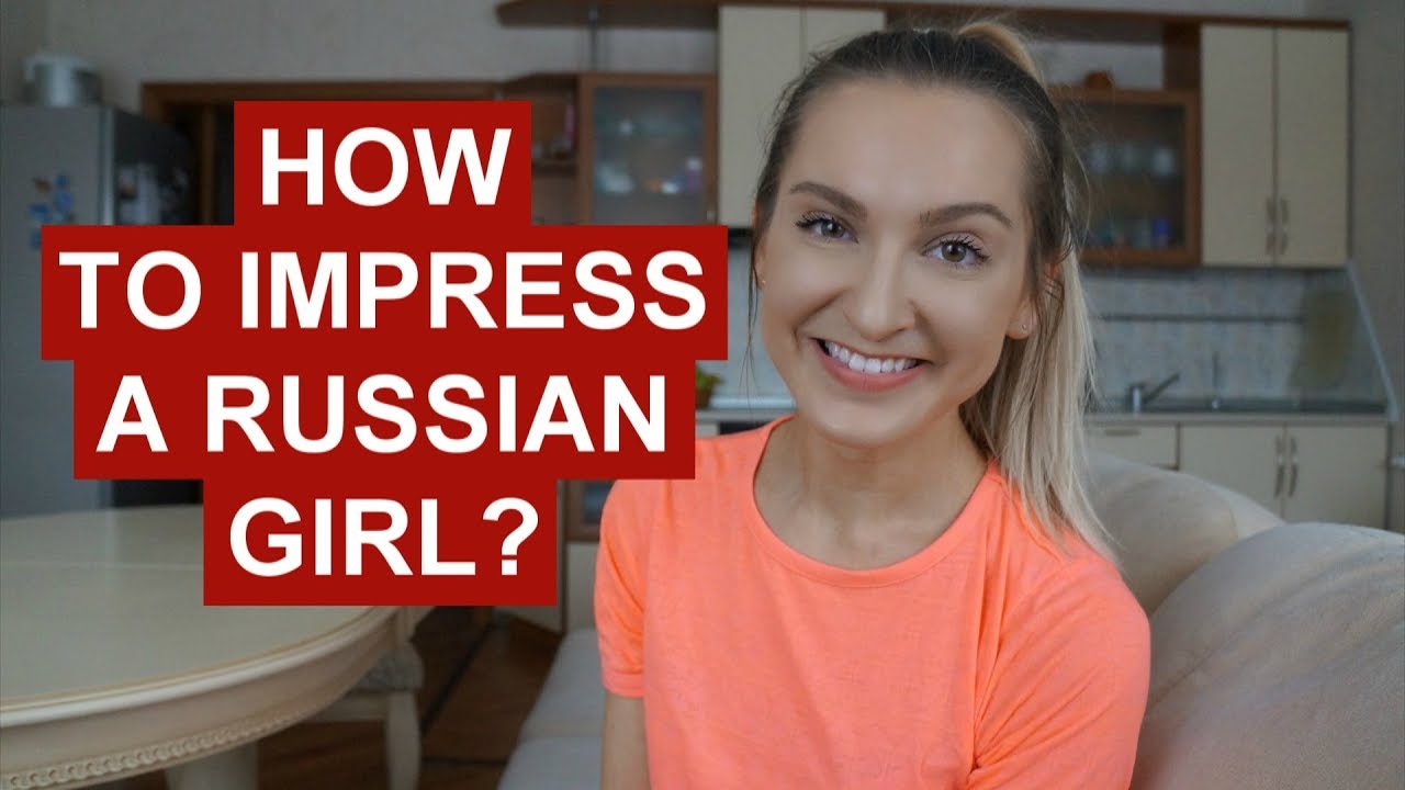 WHAT DO RUSSIAN GIRLS LIKE?