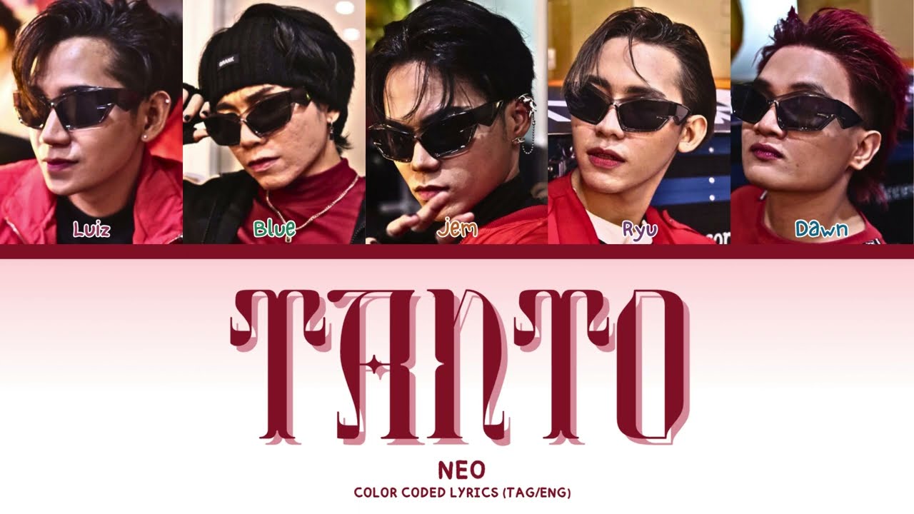 NEO 'Tanto' Lyrics (Color Coded Lyrics) FIL/ENG