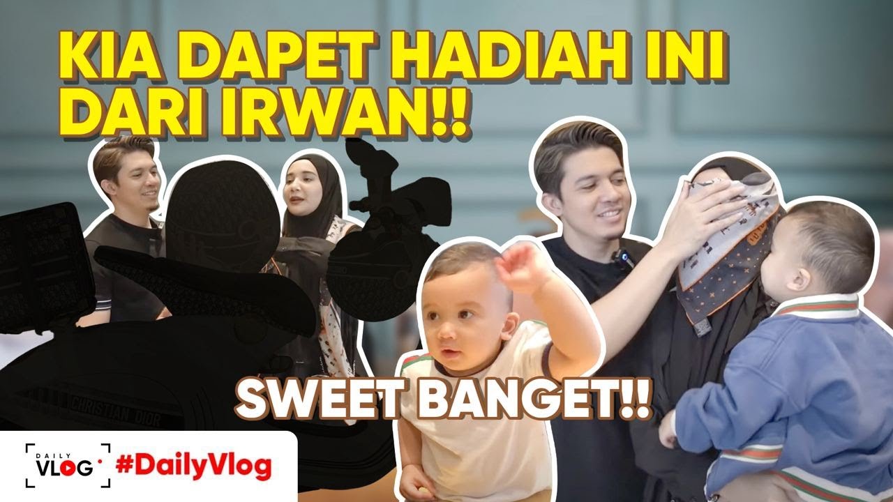 IRWAN KASIH HADIAH INI BUAT KIA! KIA SHOCK, AKHIRNYA DATANG JUGA!! | #DailyVlog