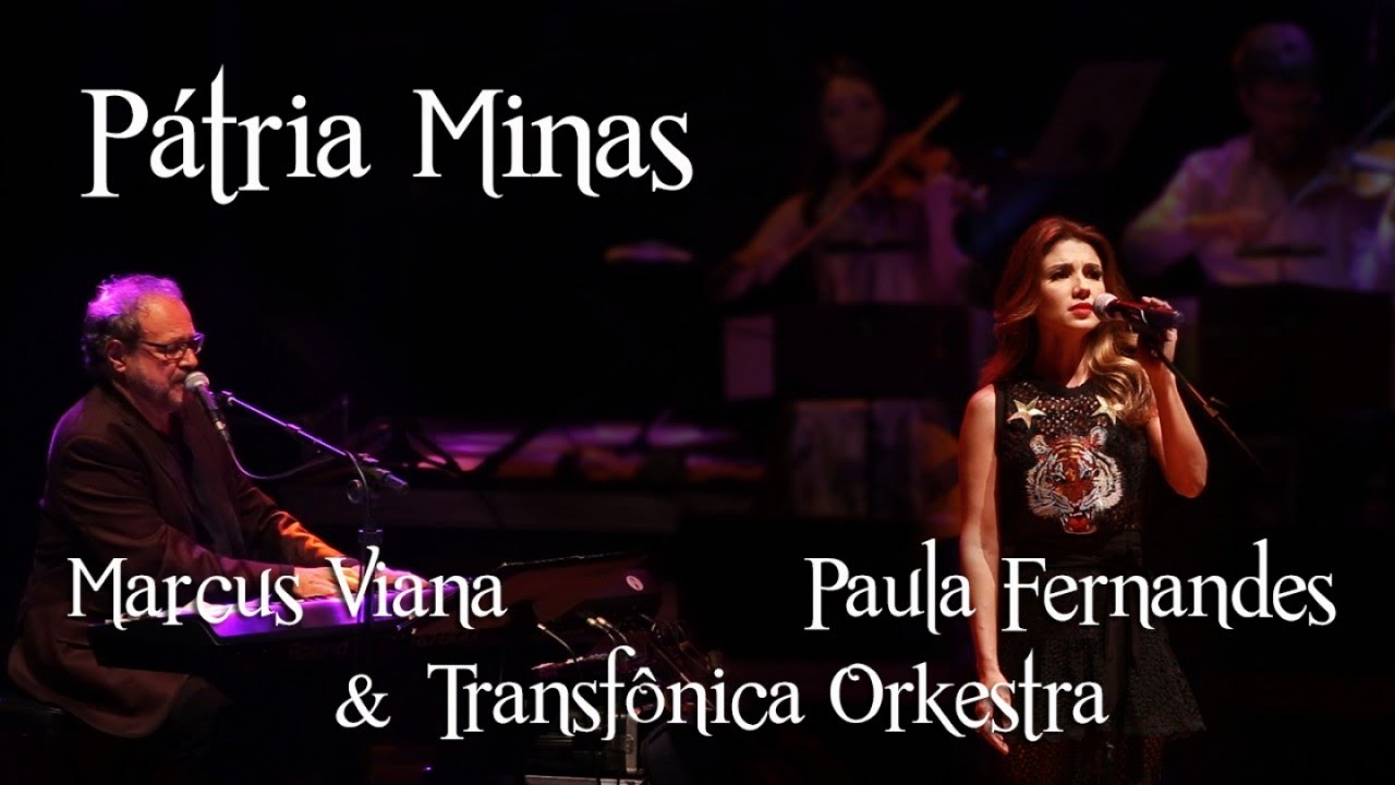 Marcus Viana e Paula Fernandes - Pátria Minas