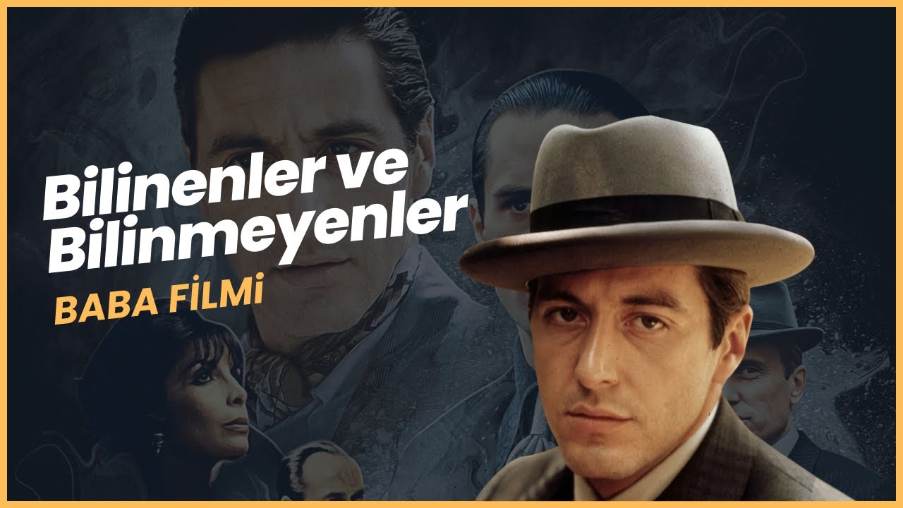 Bilinenler ve Bilinmeyenler | The Godfather (Baba)