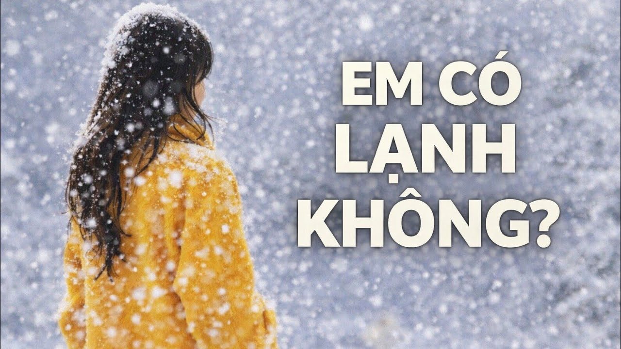 Đường Em Đi Có Lạnh Không? | Nhạc Mùa Đông Chạm Tim | Nhạc Việt Có Lời