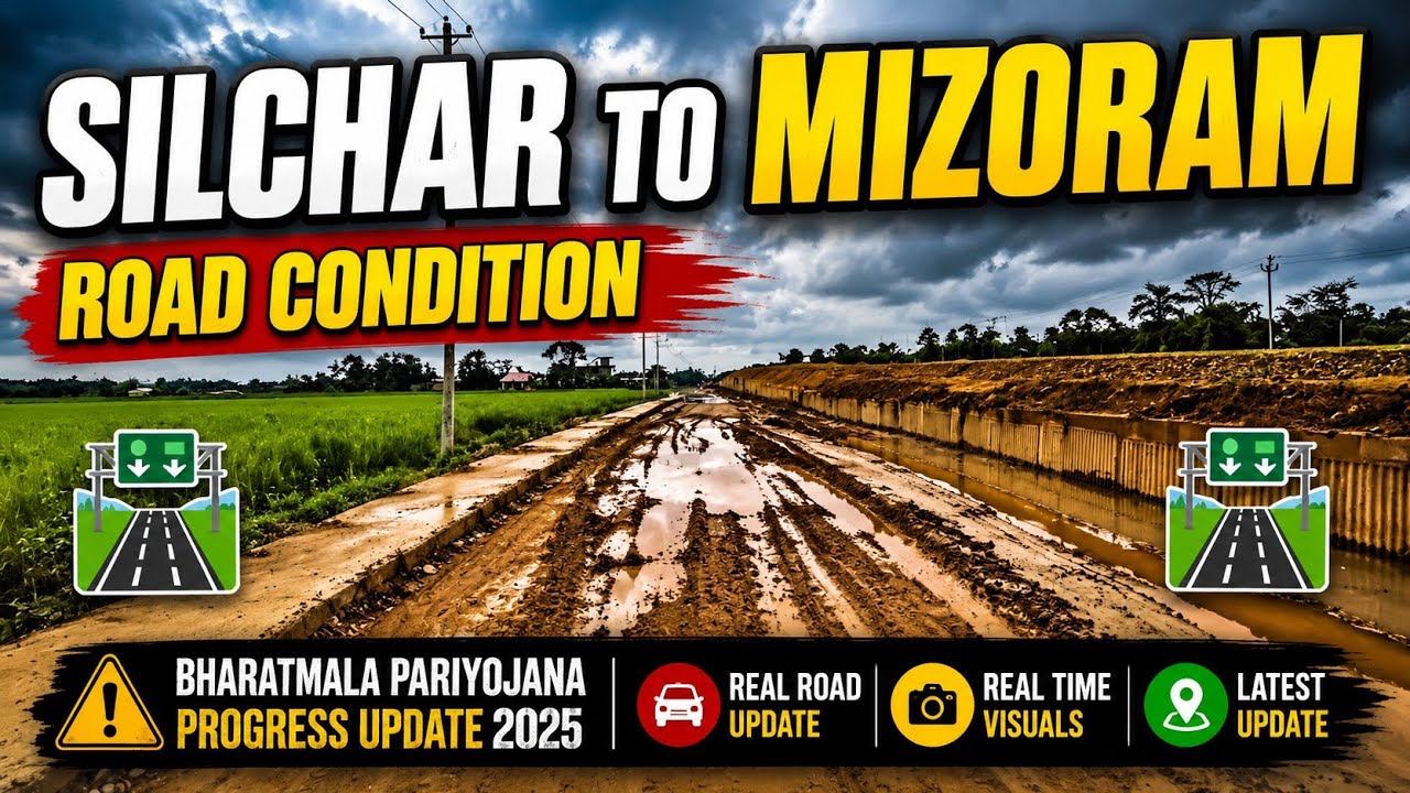 Silchar to Mizoram Road Condition 2025 🚧 | Bharatmala Project Update.. #bharatmalaproject #roadview