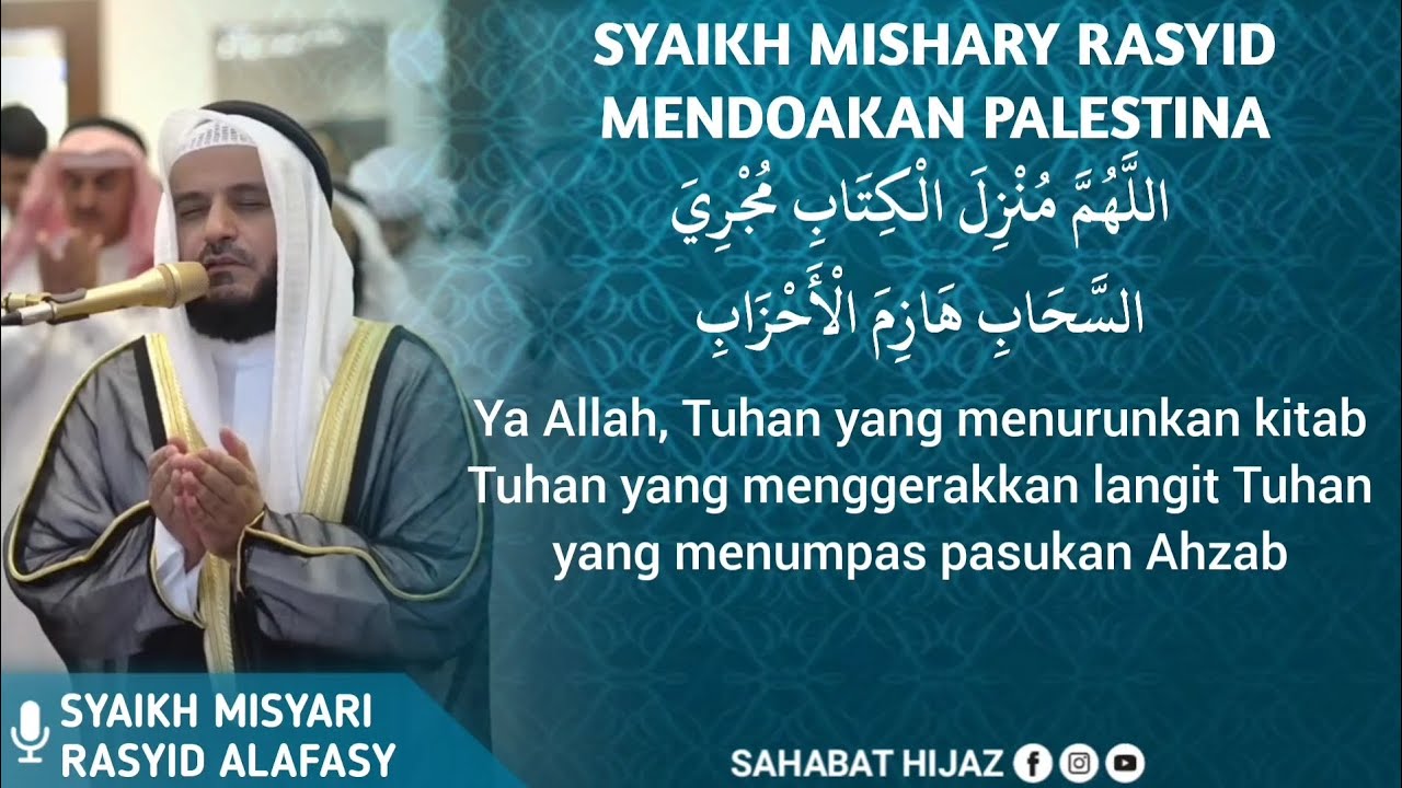 Syaikh Mishary Rasyid Mendoakan Palestina || Syaikh Mishary Rasyid Alafasy