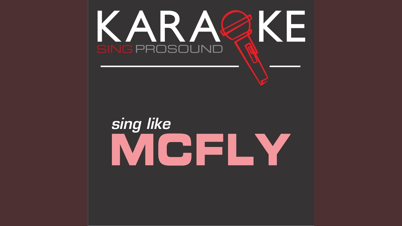 All About You (In the Style of Mcfly) (Karaoke with Background Vocal)