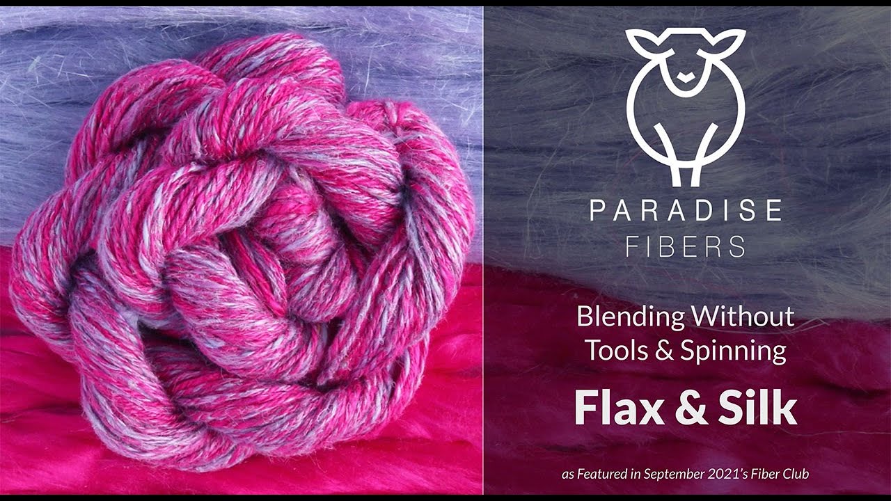 Blending Flax & Silk Without Any Tools | Spinning a Summer Yarn | September 2021 Fiber Club Tutorial