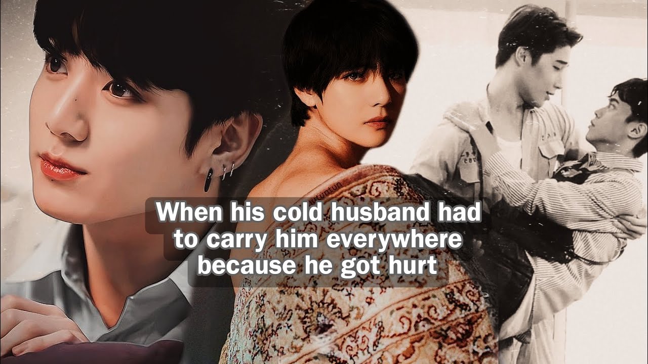 When his cold husband carried him || Taekook/Vkook Oneshot ff || Toptae 