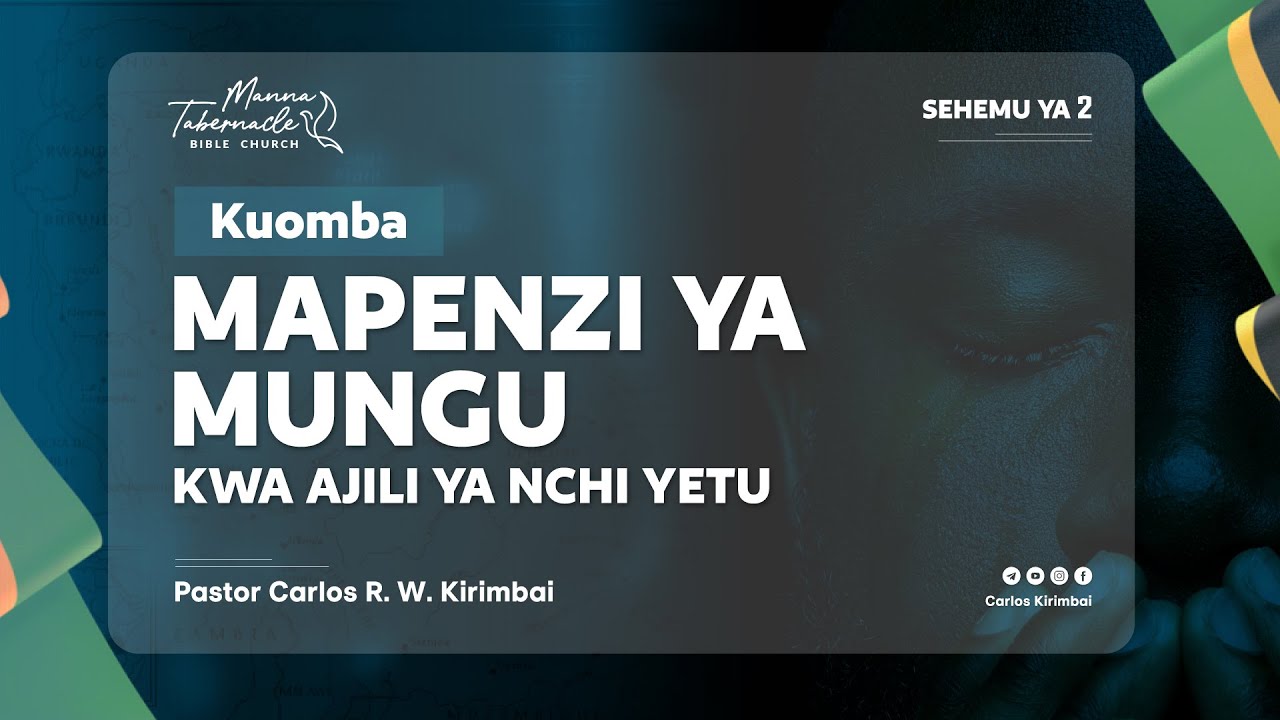 LIVE: SOMO: KUOMBA MAPENZI YA MUNGU KWA AJILI YA NCHI YETU SEHEMU YA PILI.