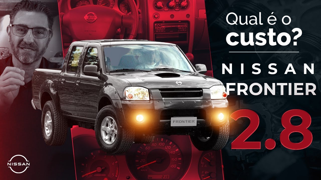 NISSAN FRONTIER 2.8? QUAL &Eacute; O CUSTO DE MANUTEN&Ccedil;&Atilde;O?