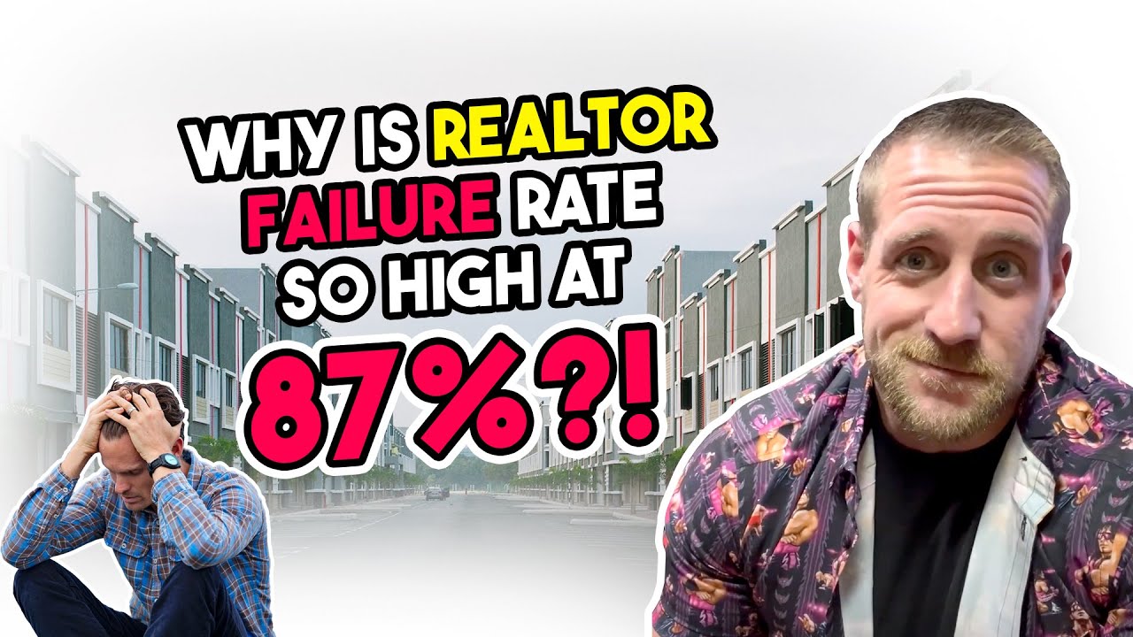 Why is Realtor Failure Rate So High at 87%?!