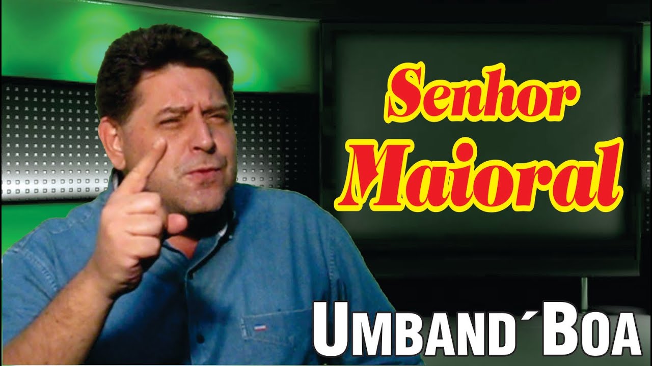 Senhor Maioral