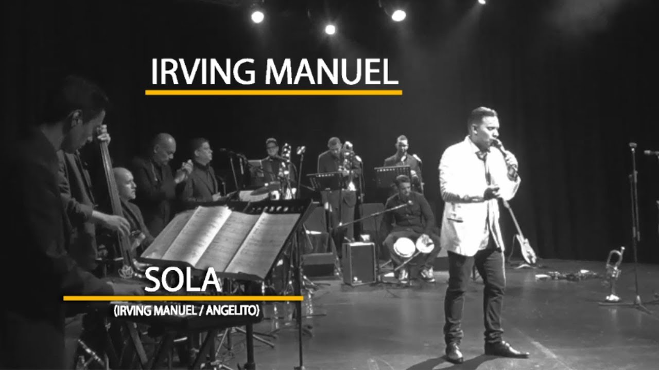 SOLA - IRVING MANUEL (EN VIVO)
