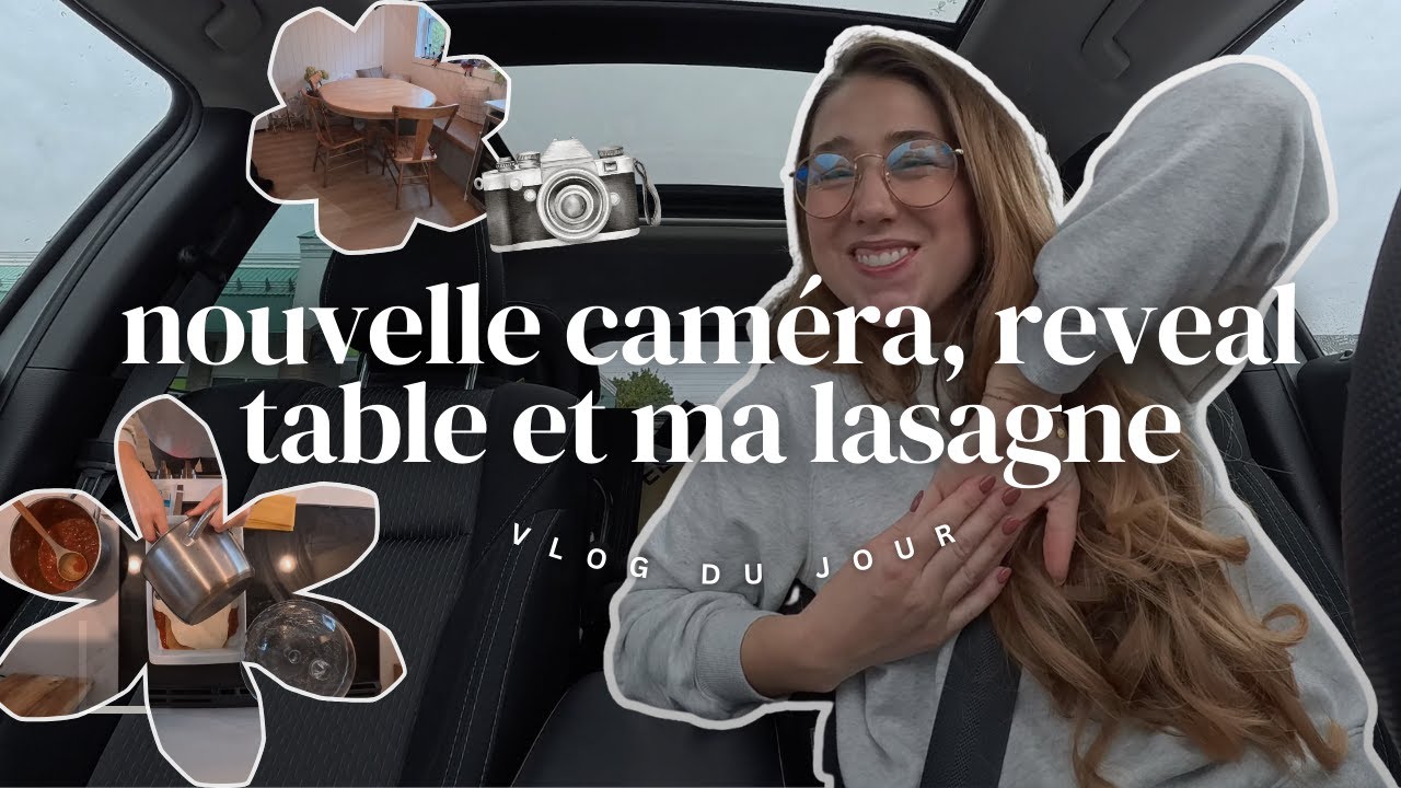 nouvelle caméra! Reveal de ma table + ma ''recette'' de lasagne | vlog