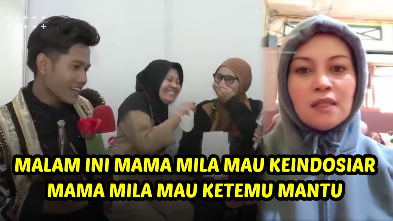 Mama mila ke indosiar, mau ketemu valen calin mantu