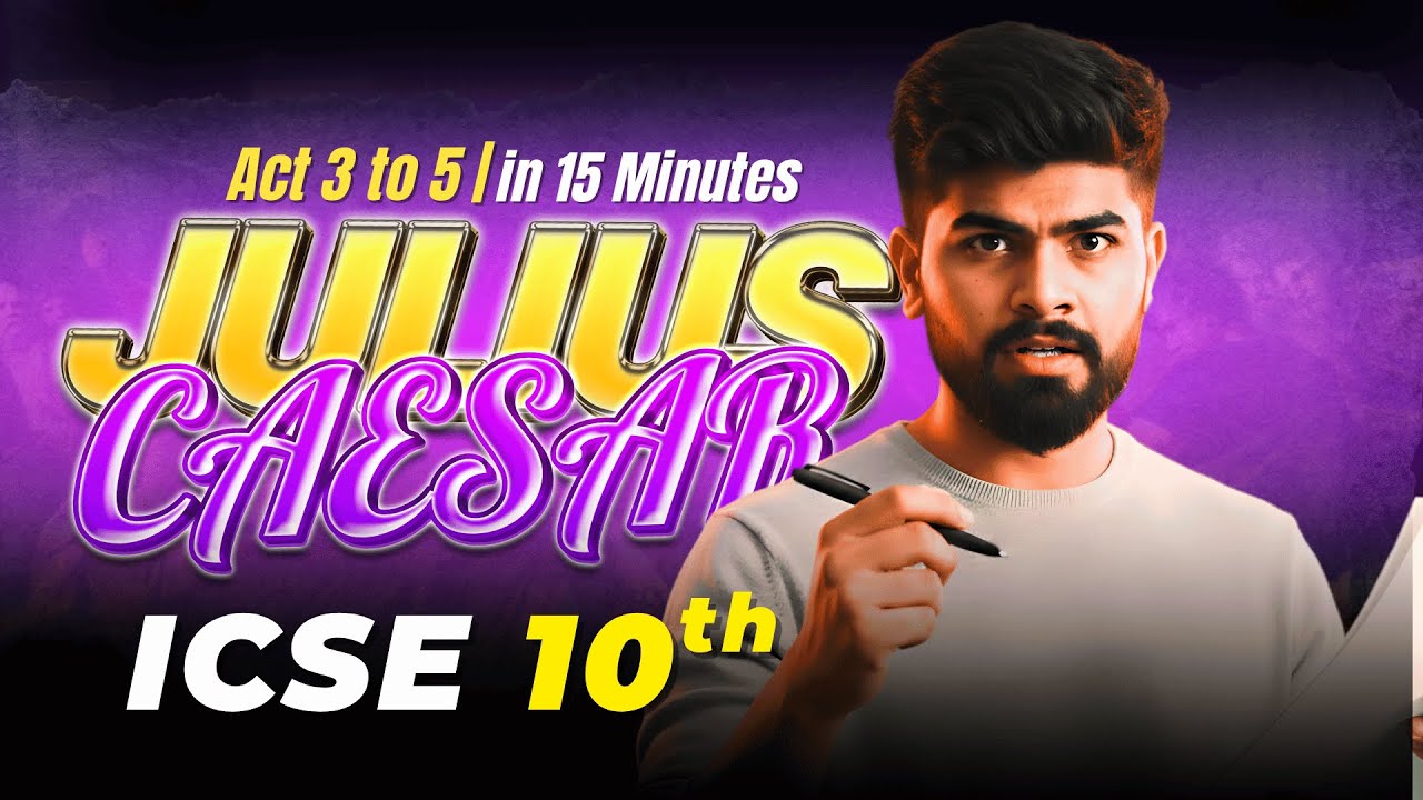 ⚔️ Julius Caesar Act 3–5 Explained in 15 Mins 💥 | ICSE Class 10 Notes + Quick Revision Guide 📚